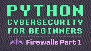 Python Cybersecurity for Beginners Firewall Part 1 - Simulation