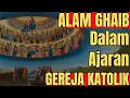 Download Lagu Mengintip ALAM GAIB dalam AJARAN GEREJA KATOLIK dalam 1 JAM!