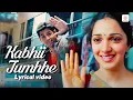 Download Lagu Darshan Raval | Kabhii Tumhhe (Lyrical Video) Sidharth Malhotra, Kiara Advani | Shershaah Songs