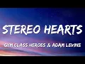 [ 1 HOUR ] Gym Class Heroes - Stereo Hearts  Ft. Adam Levine (Lyrics)