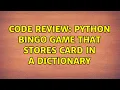 Code Review Python Bingo game that stores card in a dictionary 5 Solutions
