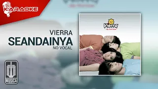 Vierra - Seandainya (Original Karaoke Video) | No Vocal