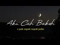 Download Lagu Lirik dj AKU CAH BAKOH X PAK CEPAK CEPAK JEDER | dipontang pangtingke