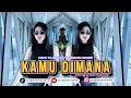 Download Lagu KAMU DIMANA - [ IPANK ] NEW FUNKOT VERSION 2025 COVER BY DJ DEWI ON THE MIX