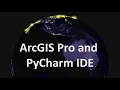 ArcGIS Pro and PyCharm IDE burdGIS