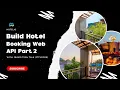 ASMR Programming - Build Hotel Booking Web API With Python Part 2 Django Rest Framework