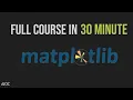 Matplotlib Full Course In 30 Min Matplotlib In 1 Python Matplotlib Data Analysis AIOC