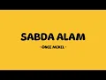 Download Lagu once mekel - sabda alam - lirik senja