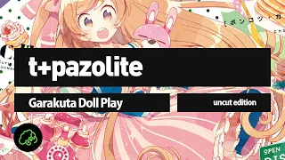Download t+pazolite - Garakuta Doll Play (Uncut Edition) MP3