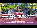 Download Lagu DJ TRAP X SIMPATIKAN | MALAM TERAKHIR | MELODY MENGULAR | VIRALL 2025