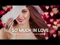 D.O.D- So Much In Love 🔥💯 (Extended Mix)