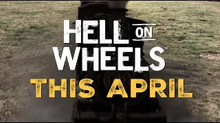 Hell on Wheels Coming this April