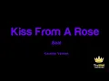 Seal - Kiss From A Rose (Karaoke Version)