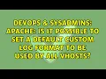 Apache Is it possible to set a default custom log format to be used by all vhosts
