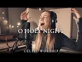 Download Lagu O Holy Night | Celtic Worship