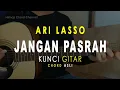 Download Lagu Chord Gitar JANGAN PASRAH Ari Lasso
