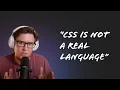 what do backend devs think of CSS