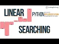 Linear Searching Python Implementation Searching Algorithms DSA CodingPal org