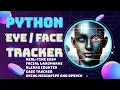 Real-Time Eye Face Tracking with Python Iris Blink Facial Landmarks MediaPipe OpenCV