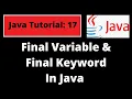 Java Programming Tutorial - 17 Final variables and Final Keyword in Java with coding examples
