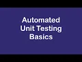 Automated Unit Testing - Basics