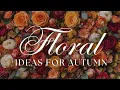 Download Lagu Floral Ideas for Autumn • Flower Styling Ideas \u0026 Inspiration • Relaxing Piano Music TV Background