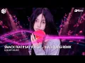Lagu Smack That ft Say It Right - Thái Hoàng Remix || Nhạc Cổ DJ Thái Hoàng Hot TikTok 2025