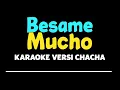 Download Lagu BESAME MUCHO KARAOKE CHACHA