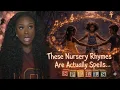 These Nursery Rhymes Are Actually Spells And We Said Them Anyway