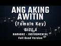 Ang Aking Awitin - Side A (Full Band Karaoke) Female Key - Instrumental