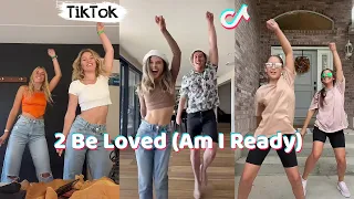 2 Be Loved (Am I Ready) NEW Dance TikTok Compilation