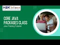Core Java Packages Tutorial Java Training Course Java Online Training H2k Infosys
