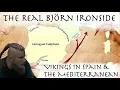 The Real Bjorn Ironside Vikings in Spain the Mediterranean