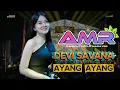 Download Lagu DEVI SAVANA - AYANG AYANG AMR MUSIC