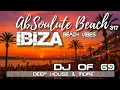 Download Lagu 317 - Your Deep House, Sunset \u0026 Beach Vibes - AbSoulute Beach by DJ of 69