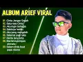 Lagu Arief - Satu rasa cinta - jangan tanya bagaimana esok - full album Arief