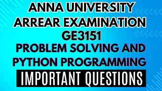GE3151 Problem Solving and Python Programming Arrear Examination Important Questions