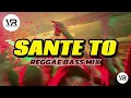 Download Lagu SANTE TO REGGAE BASS MIX_ VIKCY RMXR 🔥
