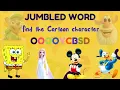 Jumbled Words - Are You Smart Enough To Find The Cartoon Characters