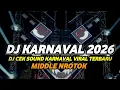 Lagu DJ CEK SOUND KARNAVAL TERBARU 2026 FULL BASS HOREG NROTOK PARAH