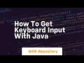 how to get keyboard input with java