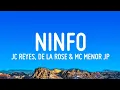 Download Lagu JC Reyes - NINFO Ft. De La Rose \u0026 MC Menor JP