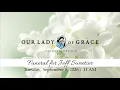 Jeff Sweetser Funeral September 8 2026 Our Lady of Grace
