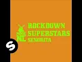 Download Lagu Rockdown Superstars - Senorita (Original Mix)