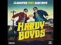 The Hardy Boyds (feat. Mike Boyd) - Classified