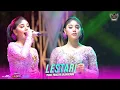 Download Lagu LESTARI - PRIGEL PANGAYU ANJARWENING (KENCANA WUNGU CAMPURSARI)