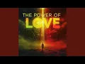 Lagu The Power of Love