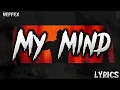 Download Lagu NEFFEX - My Mind (Lyrics)