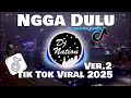 Lagu DJ NGGAK DULU REMIX SLOW V2 VIRAL TIKTOK ( DJ Nation Remix )