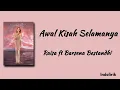 Awal Kisah Selamanya - Raisa & Barsena Bestandhi | Lirik Lagu